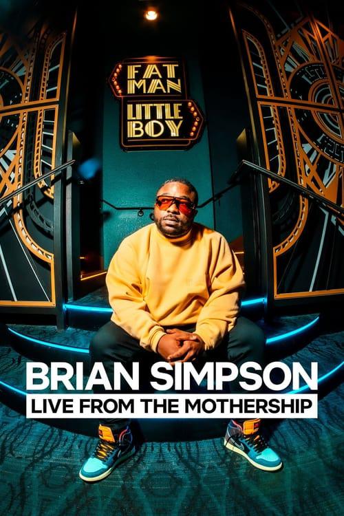 Brian Simpson: Live from the Mothership(2024)
